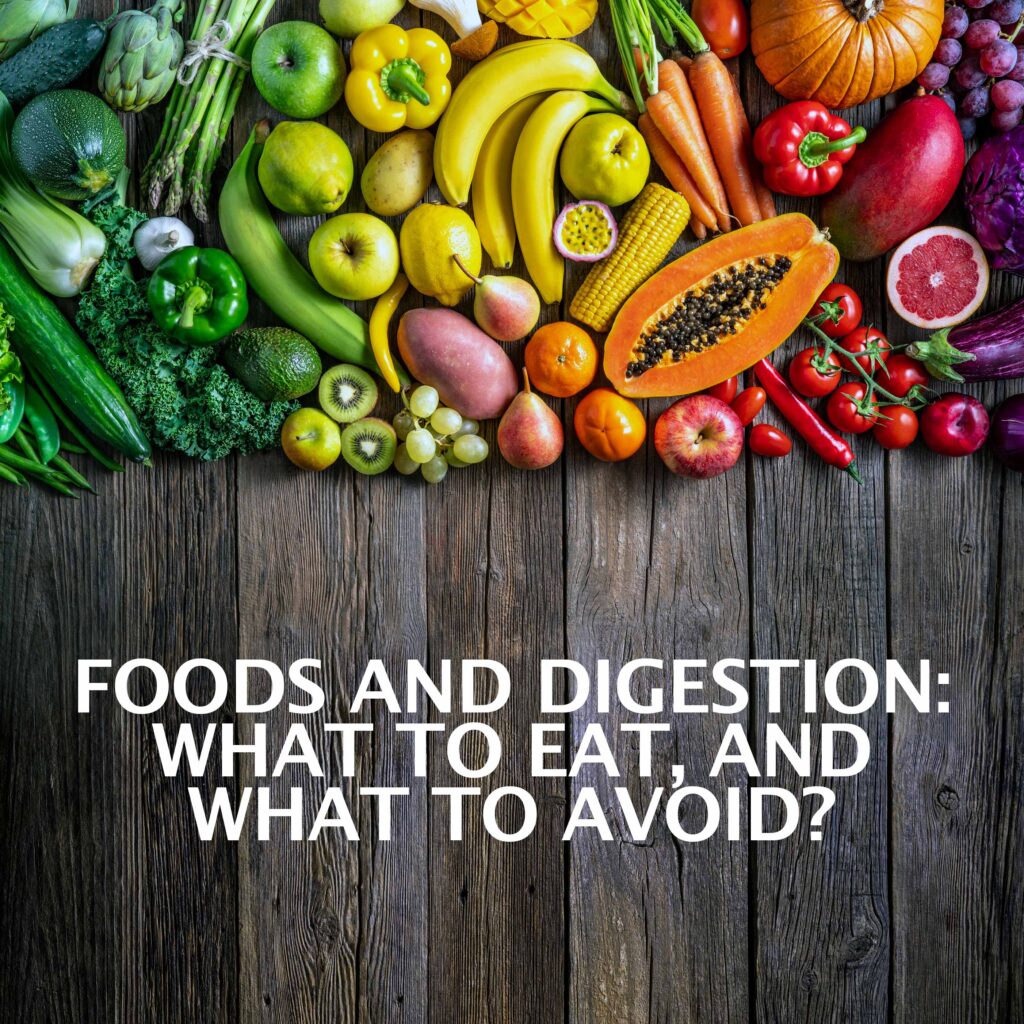 what-to-eat-and-what-to-avoid-for-digestion