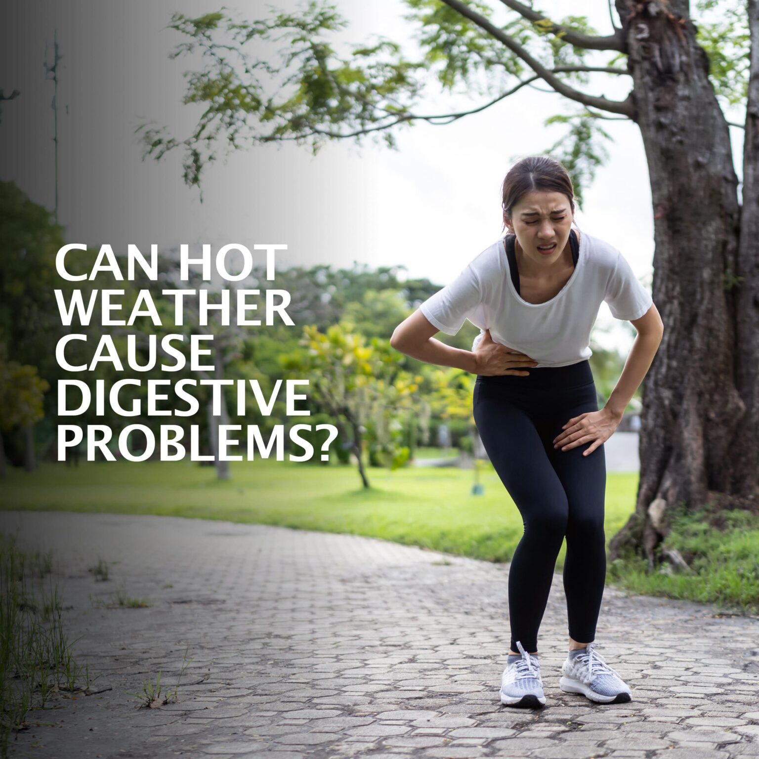 Does Hot Weather Cause Digestive Problems?