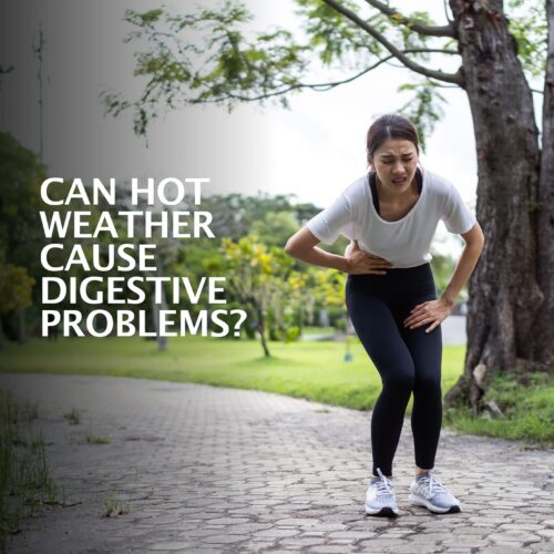 Does Hot Weather Cause Digestive Problems?