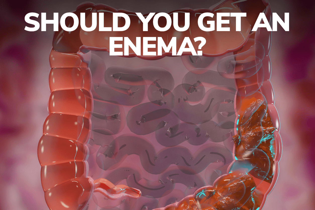 Should You Get an Enema